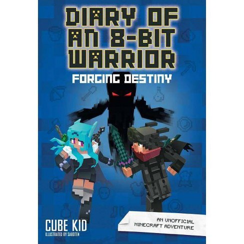Diary An 8-bit Warrior: Forging Destiny, 6 - By Cube Kid : Target