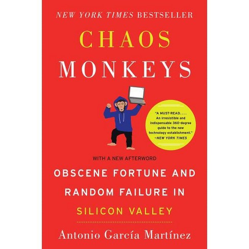 Chaos Monkeys - By Antonio Garcia Martinez (paperback) : Target