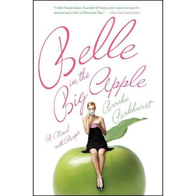Belle in the Big Apple - by  Brooke Parkhurst (Paperback)