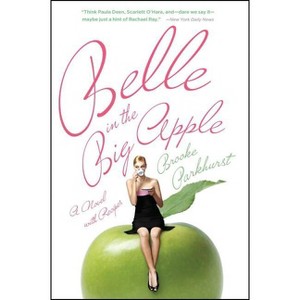 Belle in the Big Apple - by  Brooke Parkhurst (Paperback) - 1 of 1