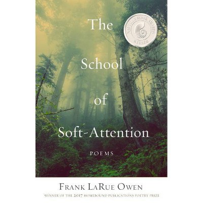 The School of Soft Attention - by  Frank Larue Owen (Paperback)