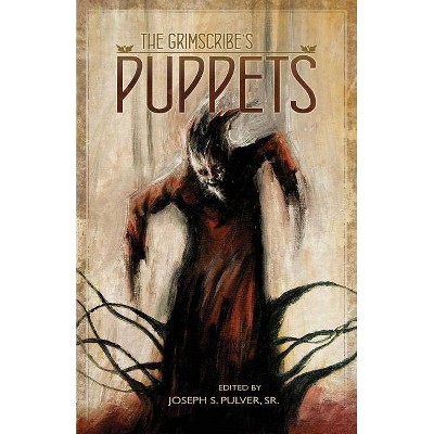 The Grimscribe's Puppets - by  Joe Pulver (Paperback)
