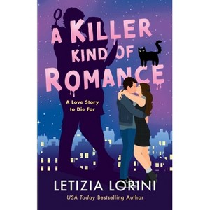 A Killer Kind of Romance - by  Letizia Lorini (Paperback) - 1 of 1