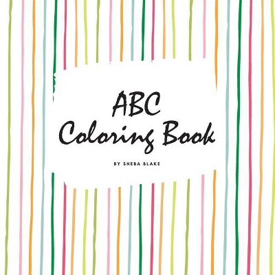 ABC Coloring Book for Children (8.5x8.5 Coloring Book / Activity Book) - by  Sheba Blake (Paperback)