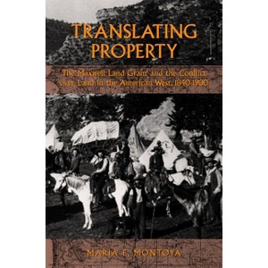Translating Property - by Maria E Montoya - 1 of 1