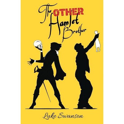 The Other Hamlet Brother - by  Luke Swanson (Paperback)