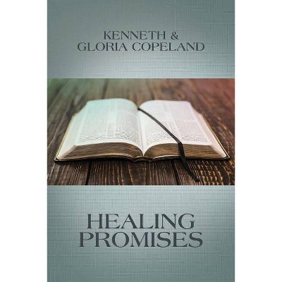 Healing Promises - by  Kenneth Copeland (Paperback)