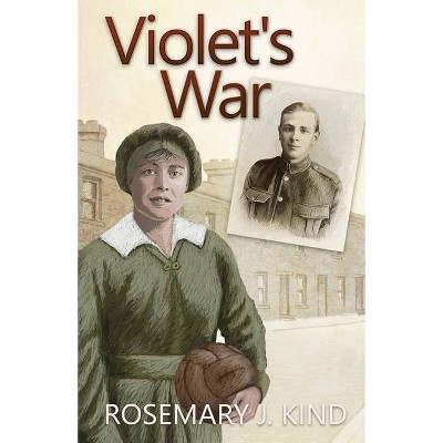 Violet's War - by  `Rosemary J Kind (Paperback)