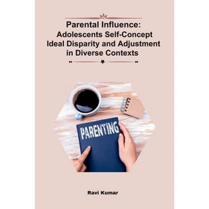 Parental Influence - by  Ravi Kumar (Paperback) - 1 of 1
