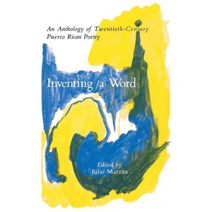 Inventing a Word - by  Julio Marzán (Hardcover) - 1 of 1