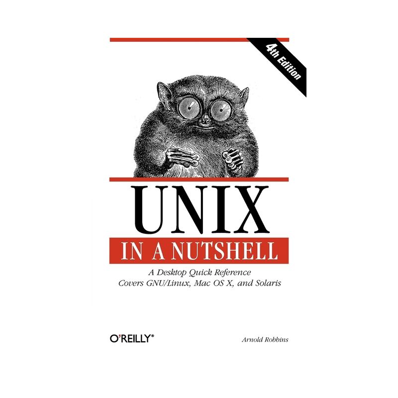 UNIX in a Nutshell - 4th Edition by  Arnold Robbins (Paperback), 1 of 2