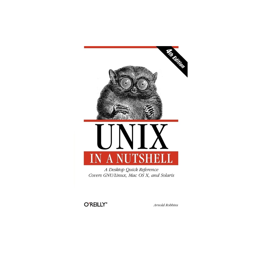 UNIX in a Nutshell - 4th Edition by Arnold Robbins (Paperback)