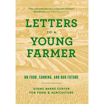 Letters to a Young Farmer - by  Martha Hodgkins (Paperback)
