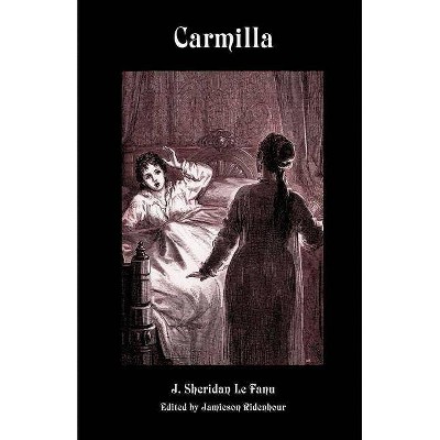 Carmilla - (Valancourt Classics) by  Joseph Sheridan Le Fanu & J Sheridan Le Fanu (Paperback)