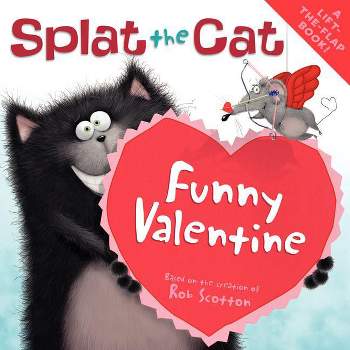 Funny Valentine - (Splat the Cat) by  Rob Scotton (Paperback)