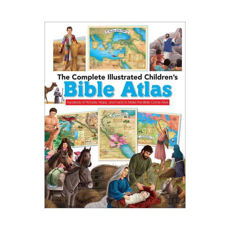The Complete Illustrated Children's Bible Atlas - (Complete Illustrated Children's Bible Library) by  Harvest House Publishers (Hardcover), 1 of 2