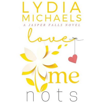 Love Me Nots - Large Print by  Lydia Michaels (Paperback)