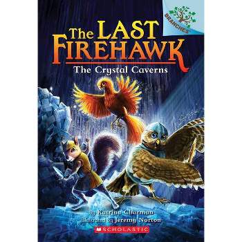 Crystal Caverns -  (Last Firehawk. Scholastic Branches) by Katrina Charman (Paperback)
