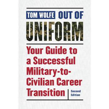 Out of Uniform - 2nd Edition by  Tom Wolfe (Paperback)