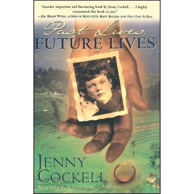 Past Lives Future Lives - by  Jenny Cockell (Paperback)