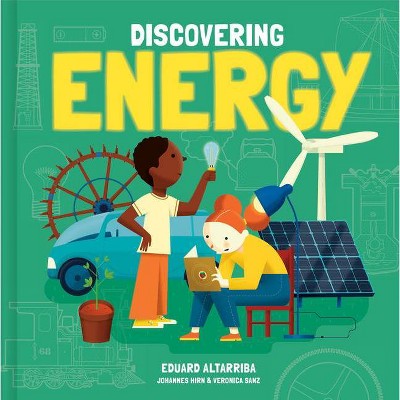 Discovering Energy - (Discovering Big Ideas) by  Sanz Verónica (Hardcover)