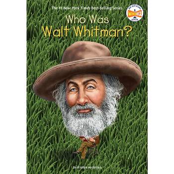 Who Was Walt Whitman? - (Who Was?) by  Kirsten Anderson & Who Hq (Paperback)