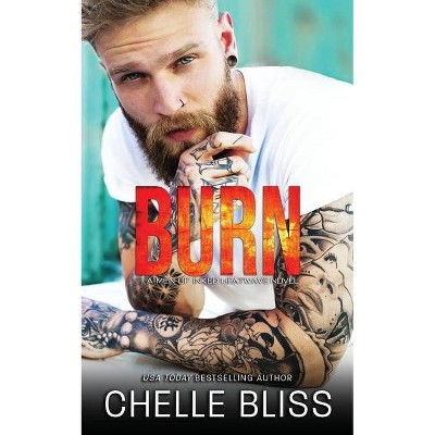 Burn - (Men of Inked: Heatwave) by  Chelle Bliss (Paperback)