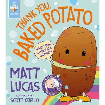 Thank You, Baked Potato - by  Matt Lucas (Paperback)