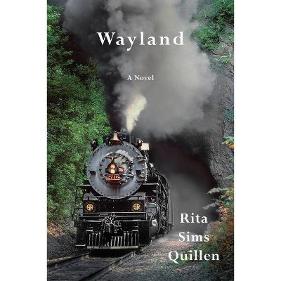 Wayland - by  Rita Sims Quillen (Paperback)