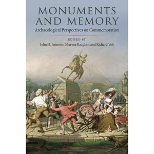 Monuments and Memory - (Cultural Heritage Studies) by  John H Jameson & Sherene Baugher & Richard Veit (Hardcover) - 1 of 1