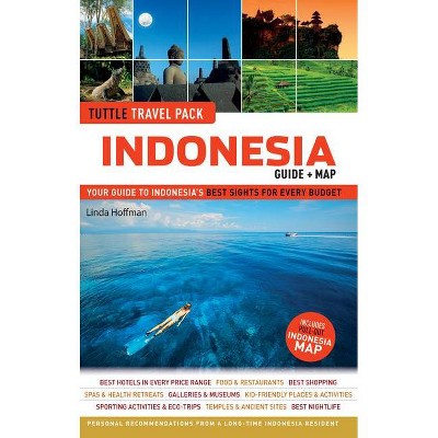 Indonesia Tuttle Travel Pack - (Tuttle Travel Guide & Map) by  Linda Hoffman (Mixed Media Product)