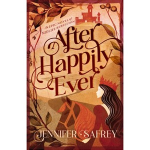 After Happily Ever - by  Jennifer Safrey (Paperback) - 1 of 1