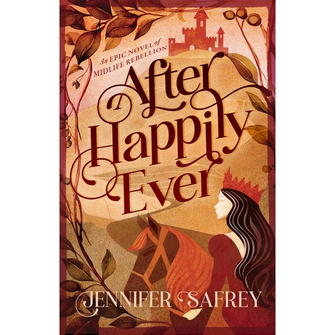 After Happily Ever - by  Jennifer Safrey (Paperback) - image 1 of 1