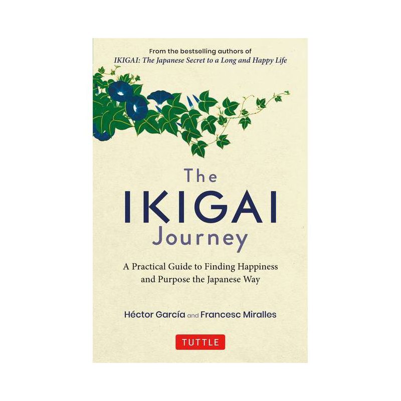 The Ikigai Journey - by  Hector Garcia & Casa de Col on de Las Palmas (Hardcover), 1 of 2