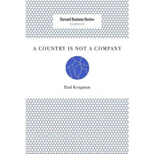 A Country Is Not a Company - by  Paul Krugman (Paperback) - 1 of 1