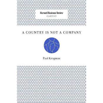A Country Is Not a Company - by  Paul Krugman (Paperback)