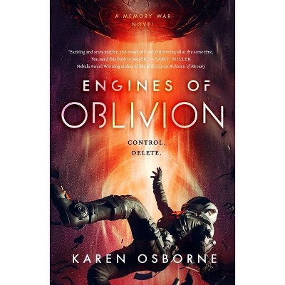 Engines of Oblivion - (The Memory War) by  Karen Osborne (Paperback)