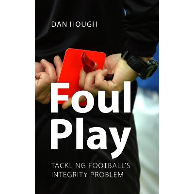 Foul Play - by  Dan Hough (Paperback)