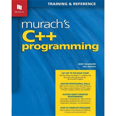 Murach's C++ Programming - by  Joel Murach & Mary Delamater (Paperback)