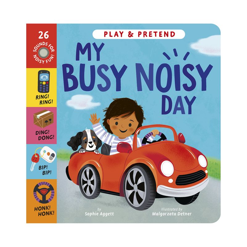 My Busy Noisy Day - by  Sophie Aggett (Board Book), 1 of 2