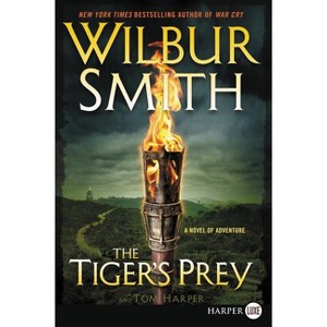 The Tiger's Prey - (Courtney Family Novels) Large Print by  Wilbur Smith & Tom Harper (Paperback) - 1 of 1