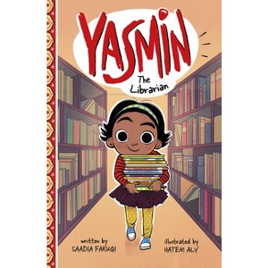 Yasmin the Librarian - by  Saadia Faruqi (Paperback) - 1 of 1