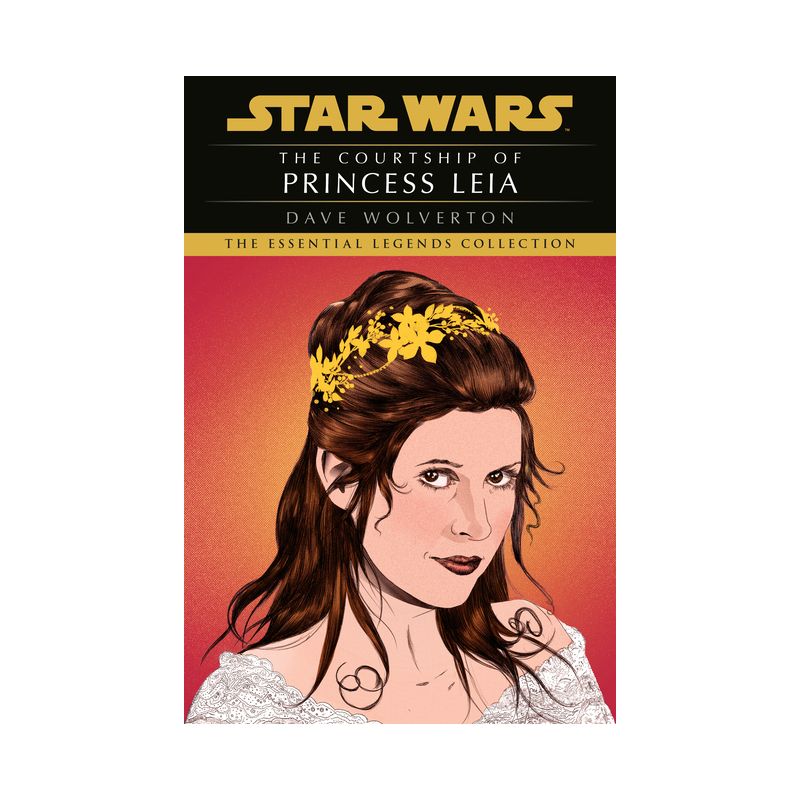 The Courtship of Princess Leia: Star Wars Legends - (Star Wars - Legends) by  Dave Wolverton (Paperback), 1 of 2