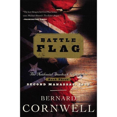 Battle Flag - (Starbuck Chronicles) by  Bernard Cornwell (Paperback)