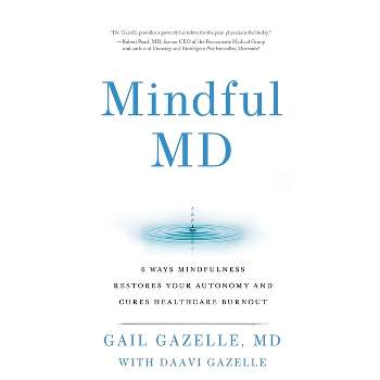 Mindful MD - by  Gail Gazelle & Daavi Gazelle (Paperback)