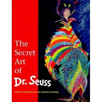 The Secret Art Of Dr Seuss By Audrey Geisel Hardcover - 