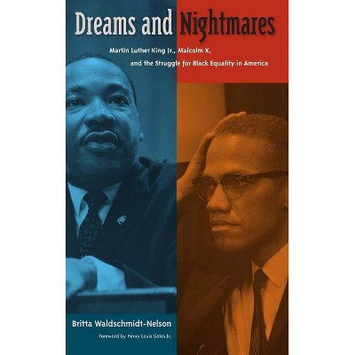 Dreams and Nightmares - (New Perspectives on the History of the South (Hardcover)) by  Britta Waldschmidt-Nelson (Hardcover)