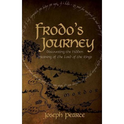 Frodo's Journey - by  Joseph Pearce (Paperback)