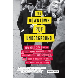 The Downtown Pop Underground - by  Kembrew McLeod (Paperback) - 1 of 1