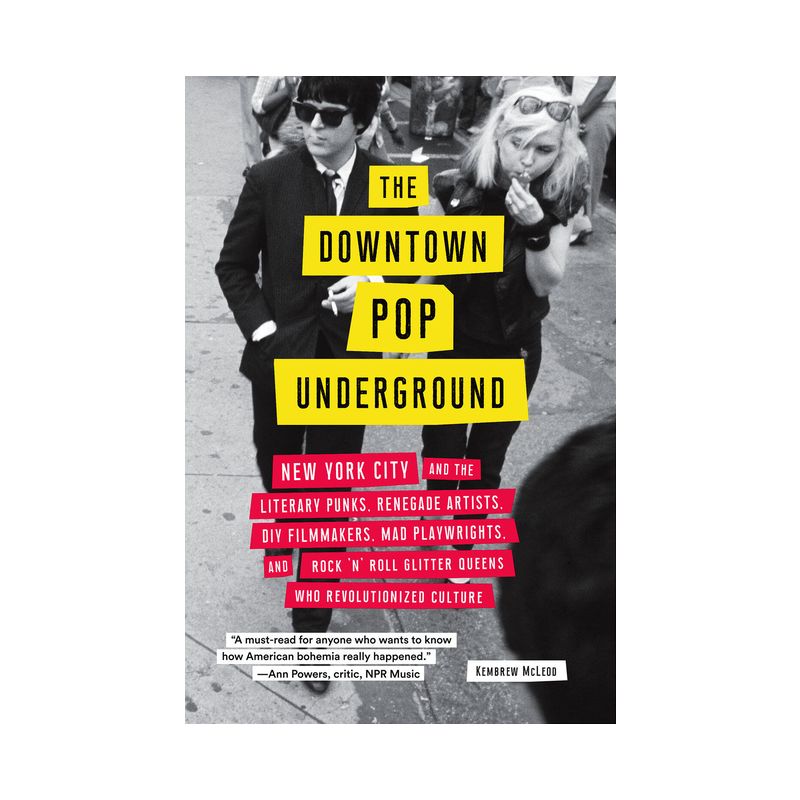 The Downtown Pop Underground - by  Kembrew McLeod (Paperback), 1 of 2